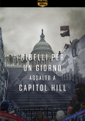 img Ribelli per un giorno – Assalto a Capitol Hill (2023) .mkv DLMux 1080p E-AC3+AC3 ITA SUBS