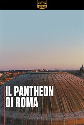 Il Pantheon di Roma (2022) .mkv DLMux 1080p E-AC3+AC3 ITA