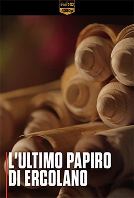 L’ultimo papiro di Ercolano (2023) .mkv DLMux 1080p E-AC3+AC3 ITA