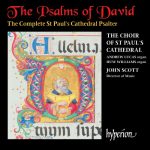 The Psalms of David – The Complete St Paul’s Cathedral Psalter: Armes, Ashfield, Attwood, Bairstow, Barnby, Battishill, Bennett, Bertalot, Boyce, Carter, etc (Andrew Lucas, Huw Williams, St. Paul’s Cathedral Choir , John Scott) [12 CDs] (2002) FLAC
