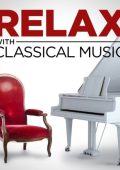 VA - Relax with Classical Music (2024) FLAC