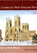 The Complete New English Hymnal, Vol. 1-23 (Choirs of York Minster, Norwich Cathedral, All Saints , Keble College , Tewkesbury Abbey School, Girton College, Llandaff Cathedral; Truro Cathedral Choir, etc) (2000-2007) FLAC