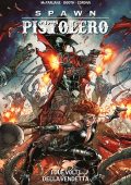 img Spawn Pistolero 2 - I due volti della vendetta (Panini Comics 2023-03-09)