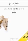 Paolo Nori - Chiudo la porta e urlo (2024) (mp3 - 128 kbps)