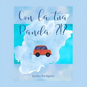 Sandra Bordigoni – Con la tua Panda?!? (2024) (mp3 – 128 kbps)
