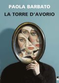 Paola Barbato - La torre d'avorio (2024) (mp3 - 128 kbps)