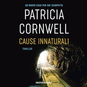Patricia Cornwell – Cause innaturali (2024) (mp3 – 128 kbps)