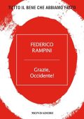 Federico Rampini - Grazie, Occidente!꞉ Tutto il bene che abbiamo fatto (2024) (mp3 - 128 kbps)