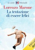 Lorenzo Marone - La tentazione di essere felici (2024) (mp3 - 128 kbps)