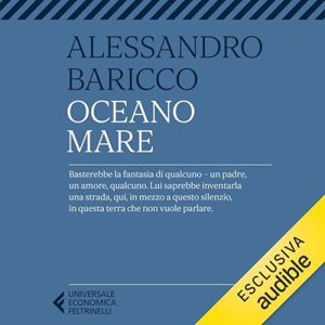Alessandro Baricco – Oceano mare (2024) (mp3 – 128 kbps)