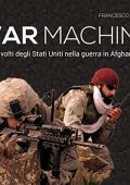 Francesco De Vito - War Machine꞉ I mille volti degli Stati Uniti nella guerra in Afghanistan (2017) (mp3 - 128 kbps)