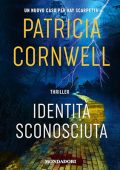 Patricia Cornwell - Identità sconosciuta (2024) (mp3 - 128 kbps)