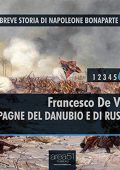 Francesco De Vito - Campagne del Danubio e di Russia꞉ Breve storia di Napoleone Bonaparte 6 (2019) (mp3 - 128 kbps)