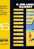 Georges Simenon - Il mio amico Maigret꞉ Maigret 26 (2022) (mp3 - 128 kbps)