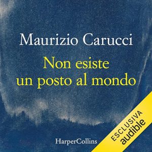 Maurizio Carucci – Non esiste un posto al mondo (2024) (mp3 – 128 kbps)