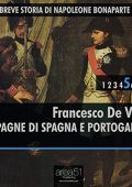 Francesco De Vito - Campagne di Spagna e Portogallo꞉ Breve storia di Napoleone Bonaparte 5 (2015) (mp3 - 128 kbps)