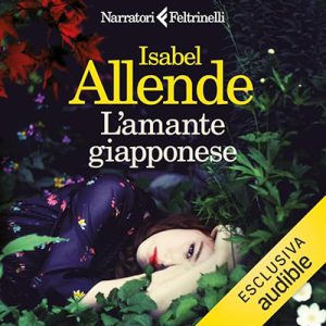 Isabel Allende – L’amante giapponese (2024) (mp3 – 128 kbps)