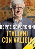 Beppe Severgnini - Italiani con valigia (2020) (mp3 - 128 kbps)