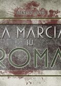 Francesco De Vito - La marcia su Roma (2015) (mp3 - 128 kbps)