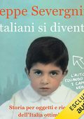 Beppe Severgnini - Italiani si diventa꞉ Storia per oggetti e ricordi dell'Italia ottimista (2019) (mp3 - 128 kbps)