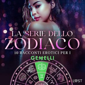Alexandra Södergran, Olrik Olrik – 10 racconti erotici per i Gemelli꞉ La serie dello Zodiaco (2024) (mp3 – 128 kbps)