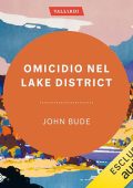 John Bude - Omicidio nel Lake District꞉ I classici del giallo della British Library (2024) (mp3 - 128 kbps)
