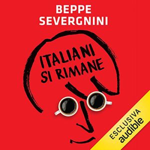 Beppe Severgnini – Italiani si rimane (2019) (mp3 – 128 kbps)