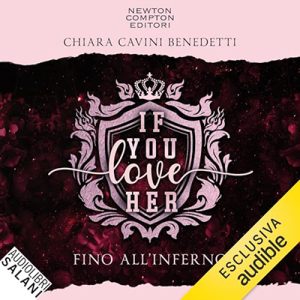 Chiara Cavini Benedetti – If you love her꞉ Fino all’inferno (2024) (mp3 – 128 kbps)