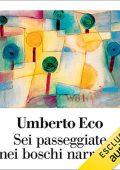 Umberto Eco - Sei passaggiate nei boschi narrativi (2019) (mp3 - 128 kbps)