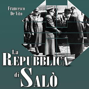 Francesco De Vito – La Repubblica di Salò (2015) (mp3 – 128 kbps)
