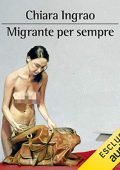Chiara Ingrao - Migrante per sempre (2019) (mp3 - 128 kbps)