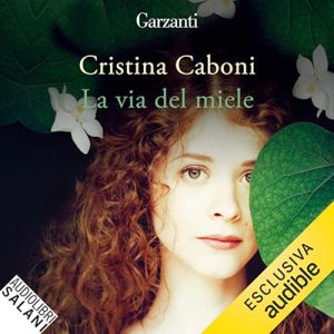 Cristina Caboni – La via del miele (2024) (mp3 – 128 kbps)