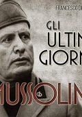Francesco De Vito - Gli ultimi giorni di Mussolini (2015) (mp3 - 128 kbps)