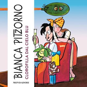Bianca Pitzorno – Clorofilla dal cielo blu (2024) (mp3 – 128 kbps)