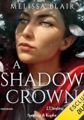 Melissa Blair - A Shadow crown - L'ombra della corona꞉ The Halfling Saga 2 (2024) (mp3 - 128 kbps)