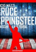 Lucio Mazzi - Bruce Springsteen꞉ I dischi - la storia (2016) (mp3 - 128 kbps)
