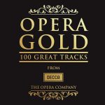 Opera Gold : 100 Great Tracks (Puccini, Bizet, Verdi, Giordano, Gounod, Mozart, Rossini, Donizetti, Charpentier, Tchaikovsky, Handel, Delibes, Mascagni, Wagner, Dvorak, Gluck, Catalani, et al.) (2016) FLAC