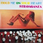 Stravaganza – Hold Me on Your Heart (Single) (1986/2024), FLAC