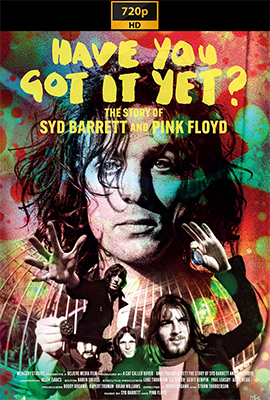 Have you got it yet? La storia di Syd Barrett e dei Pink Floyd (2023) .mkv DLMux 720p E-AC3+AC3 ITA