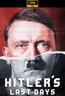 Gli ultimi giorni di Hitler (2023) .mkv DLMux 720p E-AC3+AC3 ITA