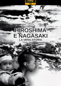 img Hiroshima e Nagasaki: la vera storia (2007) .mkv DLMux 720p E-AC3+AC3 ITA SUBS