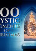 100 Mystic Moments of Christmas: Abt, Bach, Berger, Binichki, Corelli, Grieg, Gruber, Mozart, Schubert, Verdi, Vivaldi, Христов, etc (Hans Weber, Elisabeth Wilke, Ranten Quartet, Bulgarian National Choir, Cappella Gregoriana, Schola Hungarica) (2016) FLAC
