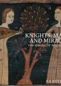 Knights, Maids and Miracles. The Spring of Middle Ages: d'Aquileia, de Aurelia, Bingen, de Cluny, de Chartres, Fenis, da Firenze, Forest, Hasprois, Landini, des Molins, Magister Pietro, Neville, Tassinus, Wolkenstein, etc. (La Reverdie) [5 CD's] (2016) FLAC