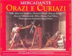 Mercadante – Orazi E Curiazi (Miricioiu, Michaels-Moore, Jerome, Rhys-Davies – Geofrey Mitchell Choir – Philharmonia Orchestra, Parry) (1995) APE lossless