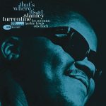 Stanley Turrentine – That’s Where It’s At (Remastered) (1962) [Flac 24-192]