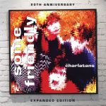 The Charlatans – Some Friendly – Expanded Edition (1990) [Flac 24-96]