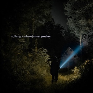 Nothing,Nowhere. – Miserymaker (2024)