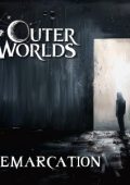 Outer Worlds - Demarcation (2024)