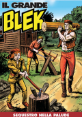 img Il Grande Blek 259 - Sequestro nella palude (RCS 2023-07-04)