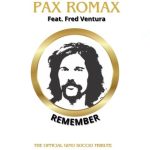 Pax Romax – RememberThe Official Gino Soccio Tribute (Single) (feat. Fred Ventura) (2024) FLAC
